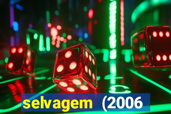 selvagem (2006 filme completo dublado